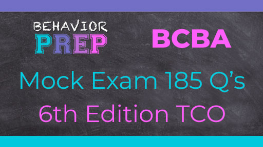 BCBA Mock Exam: 6th Edition TCO