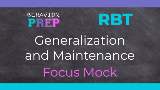 RBT Generalization and Maintenance Focus Mock