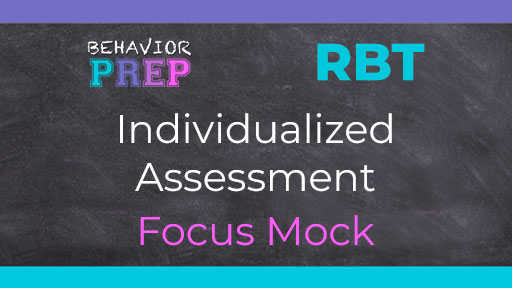 RBT Individualized Assessment Focus Mock